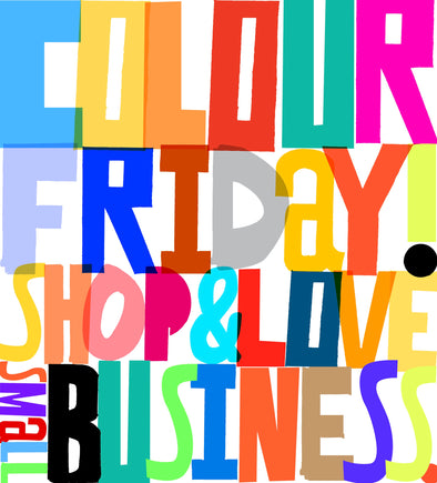 Shop and love small business this COLOUR FRIDAY